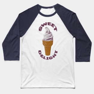 Sweet Delight Baseball T-Shirt